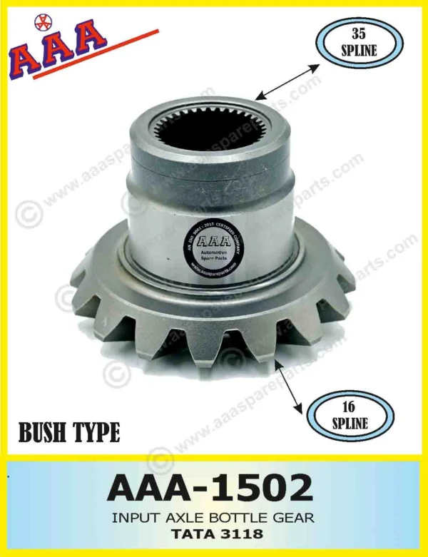 INPUT SHAFT AXLE BOTTLE GEAR TATA 3118