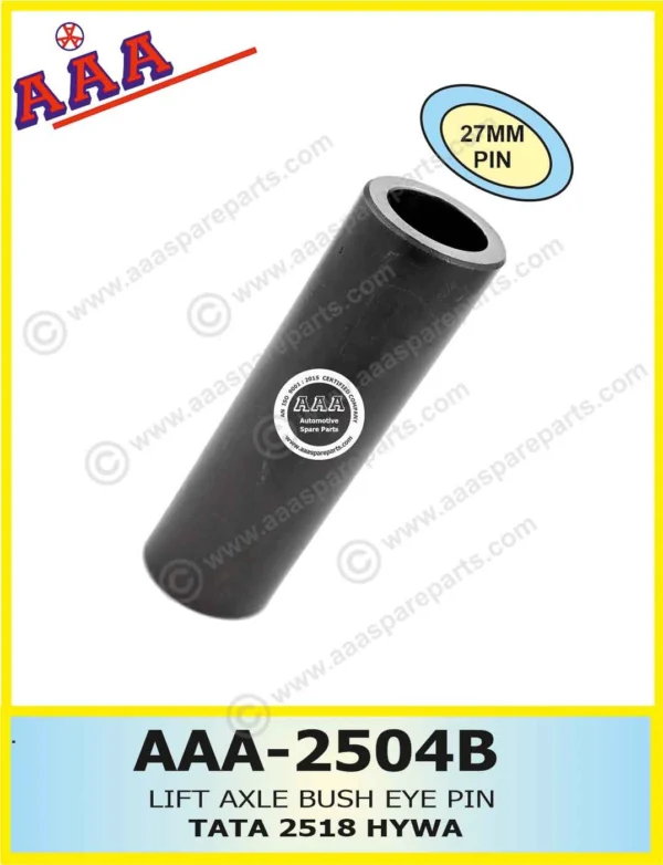 LIFT AXLE BUSH TATA 2518 / PRIMA PIN 27MM